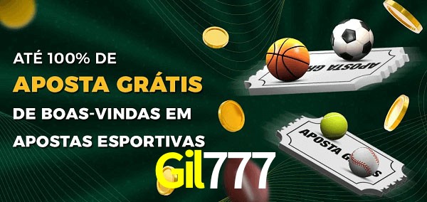 Gil777 Ate 100% de Aposta Gratis